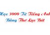Học 3000 Từ Tiếng Anh Bằng Thơ Lục Bát Học 3000 Từ Tiếng Anh Bằng Thơ Lục Bát