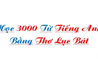 Học 3000 Từ Tiếng Anh Bằng Thơ Lục Bát Học 3000 Từ Tiếng Anh Bằng Thơ Lục Bát