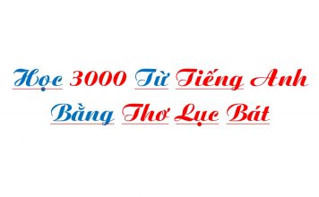 Học 3000 Từ Tiếng Anh Bằng Thơ Lục Bát Học 3000 Từ Tiếng Anh Bằng Thơ Lục Bát